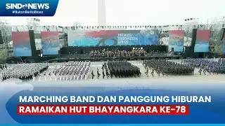 Marching Band dan Panggung Hiburan Ramaikan HUT Bhayangkara ke-78 di Monas - Sindo Prime 01/07