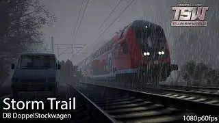 Storm Trail : Ruhr-Sieg Nord : Train Sim World 1080p60fps