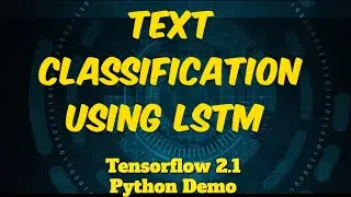 Text Classification using LSTM on Amazon Review Dataset with TensorFlow 2.1 