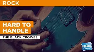 Hard To Handle : The Black Crowes | Karaoke with Lyrics