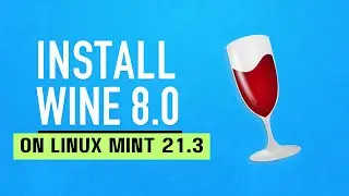 How to Install WineHQ on Linux Mint 21.3 Virginia | Install Wine on Linux Mint 21.3 Virginia