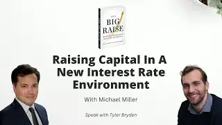 Raising Capital In A New Interest Rate Environment