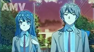 Seishun Buta Yarou wa Bunny Girl Senpai no Yume wo Minai [ AMV ] - Sunny