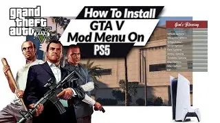 GTA V - The Easiest Way To Install A Mod Menu On PlayStation 4 & PlayStation 5