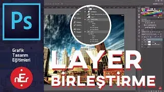 Photoshop CC - Layer Birleştirme