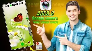 AGC8.8 নতুন ক্যামেরা চলবে সবার ফোনে | নতুন Gcam AGC8.8 সাথে New XML | New LMC8.4 Setup Tutorial