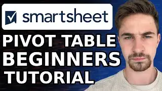 How To Create A Pivot Table In Smartsheet (2024) | Smartsheet Pivot Table Tutorial