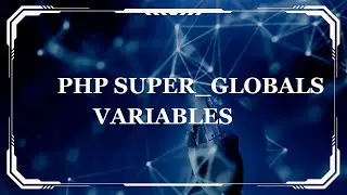 PHP Super Globals Demystified! :