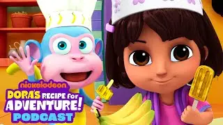 Dora’s Recipe for Adventure Podcast #4: The Funny Fruit Forest! 🍌 | Dora & Friends