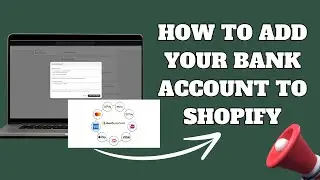 How To Add Your Bank Account To Shopify 2024 FULL GUIDE