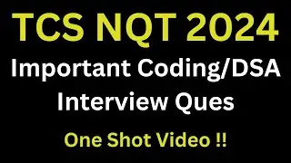 Important Coding/DSA Interview Question For TCS Interview | TCS NQT Coding/DSA Ques | One Shot Video