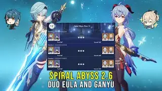 Duo C0 Eula and C0 Ganyu - Genshin Impact Abyss 2.6 - Floor 12 9 Stars