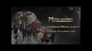 Myth of Empires - War Elephants and Rhinos Armor