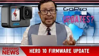 GoPro Hero 10 FIRMWARE UPDATES! breaking news?