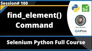 find_element() Command (Selenium Python  - Session 100)