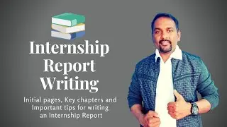 How to write Internship Report? | Important Tips for Internship Report Writing | Dr Sandeep Rathod |