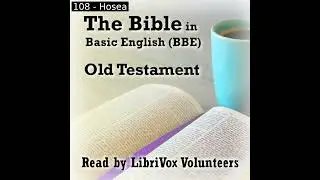 The Basic Bible (BBE), Old Testament by Bible in Basic English Part 8/8 | Full Audio Book