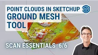 Point Clouds in SketchUp: The Ground Mesh Tool (Video 6/6)