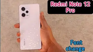 Font Change In Redmi Note 12 Pro , How To Change Font Style In Redmi Note 12 Pro ,