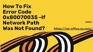 How To Fix Error Code 0x80070035  If Network Path Was Not Found