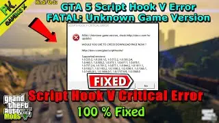 [FIX] Script Hook V Critical Error FATAL: Can't find native in GTA 5 || Script Hook V Critical Error