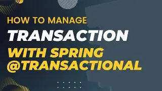 Spring Boot Transaction Management - Declare Programmatic and Transaction | Using Annotation