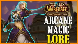 Arcane Magic - WoW Lore