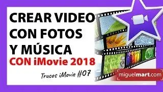 Cómo crear un video con fotos y música en iMovie Español 2018