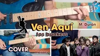 Los Bunkers - Ven Aquí (Guitar Cover)