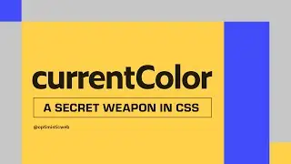 Everything you need to know about the currentColor keyword in CSS