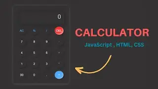 Build a Simple Calculator Using HTML, CSS, and JavaScript | Step-by-Step Tutorial