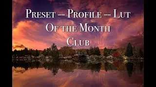 Preset-Profile-LUT of the Month Club