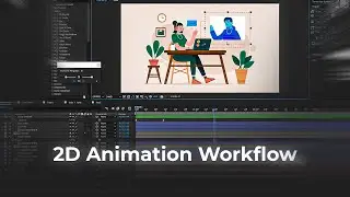 2D Animation Workflow - Adobe After Effect 2022