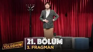 TOLGSHOW - 21. Bölüm 3. Fragman | Tolga Çevik