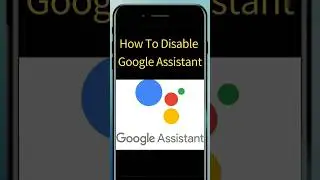 How to Turn Off Google Assistant On Android | Disable Google Assistant |