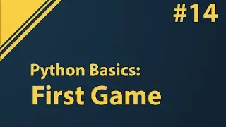 Python Tutorial: How to make a simple game