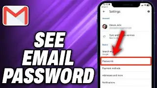 How To See Email Password On Android (2024) - Quick Help