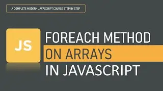 forEach() method on Array in JavaScript | Array methods | JavaScript