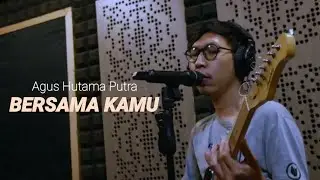 Agus Hutama Putra - Bersama Kamu ( Live Studio Gart Record ) w/ Akbar, Nasyah, Iwan, Aji