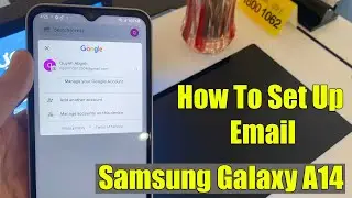 How to set up email on Samsung Galaxy A14 | easy steps to add your email account