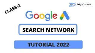 Search Network Campaign Tutorial in Google Ads 2022 | Ultimate Guide to Google Ads Tutorial