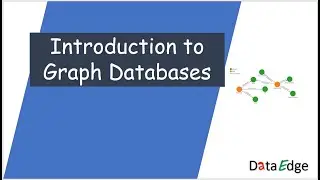 Introduction to Graph Databases || DataEdge Systems Inc