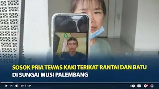 Sosok Pria Tewas Kaki Terikat Rantai dan Batu di Sungai Musi Palembang