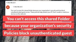 Your Organizations Security Policies Block You Cant Access This Shared Folder