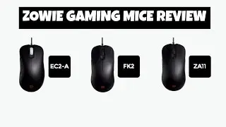 Zowie EC2-A / Zowie FK2 / Zowie ZA11 Gaming Mouse Review | Digit.in