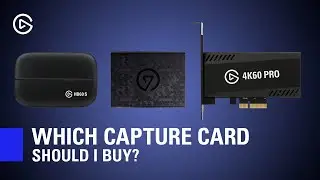 What Capture Card Should I Buy? - Elgato Capture Card Buyer's Guide