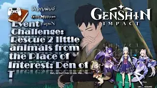 Event Challenge: Rescue 2 little animals from Den of Thieves, part 1 | Genshin Impact