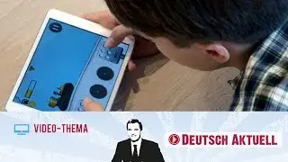 Deutsch lernen (B2/C1) | Kinder und digitale Medien