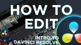 Learn DaVinci Resolve FAST! Beginner guide.