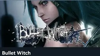 Bullet Witch | PC Gameplay 4K